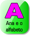 Ana e a Letra A